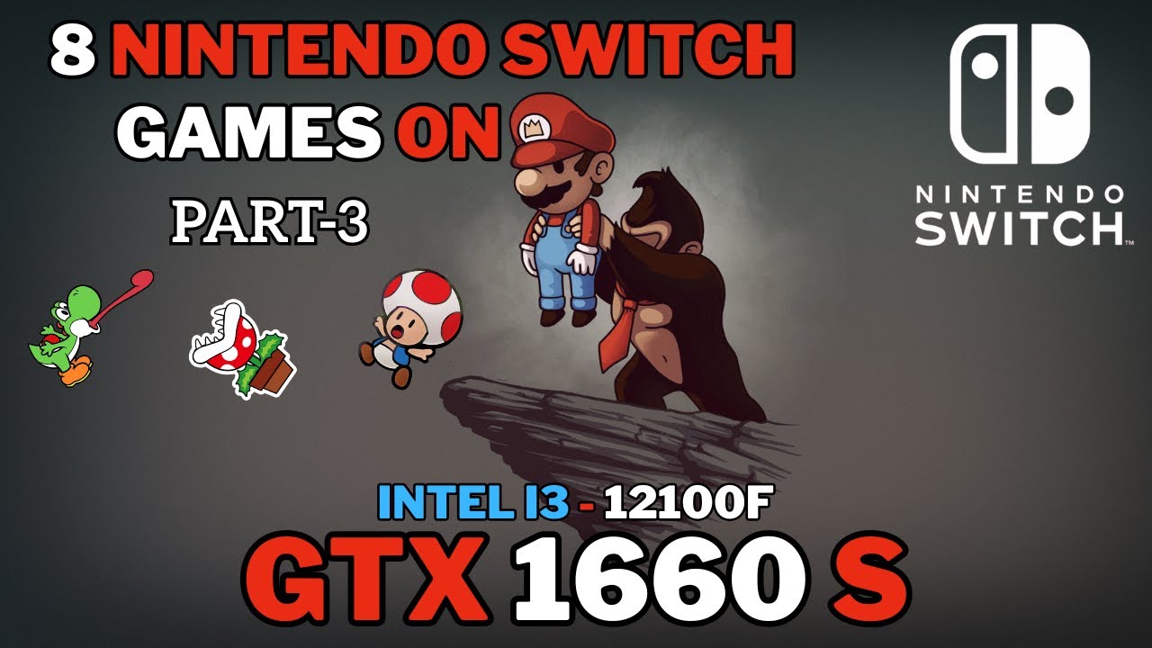 Switch用ソフト３つ 8 Nintendo Switch Games Tested: GTX 1660S + i3 12100F | Ryujinx