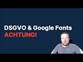 DSGVO&Google Fonts auf der Website. Achtung!