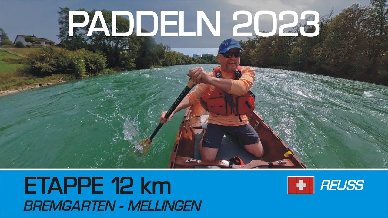 Kanutour 2023 / Reuss / 12 km (Bremgarten 