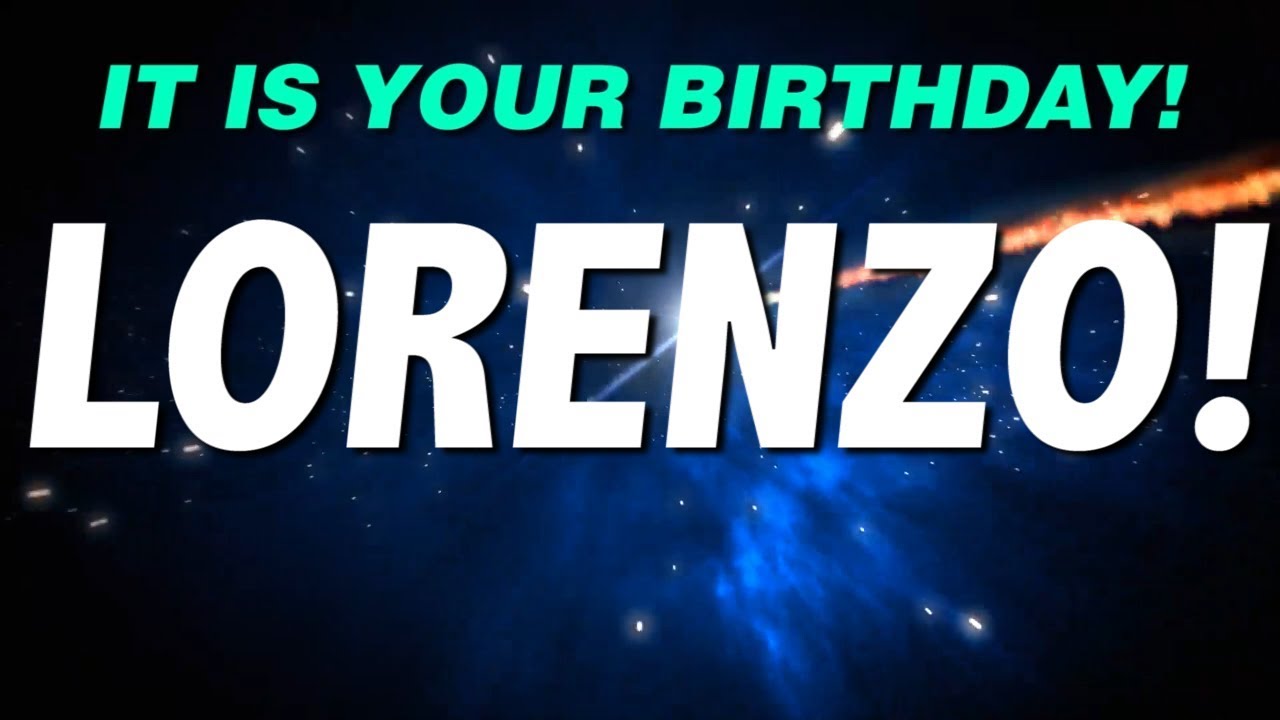 HAPPY BIRTHDAY LORENZO! This is your gift.