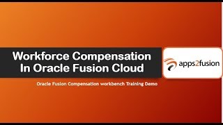 Workforce Compensation In Oracle Fusion Cloud