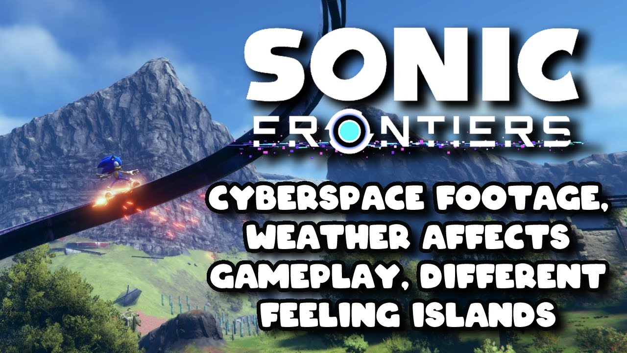 Sonic Frontiers Gets New 'Cyber Space' Gameplay and a Raft of Fresh Details