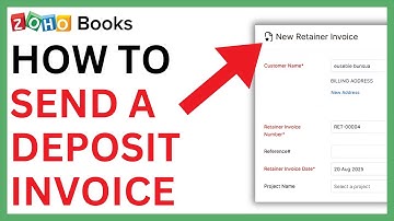 How to Send a Deposit Invoice in Zoho Books [QUICK GUIDE]