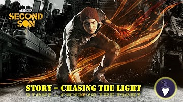 INFAMOUS SECOND SON - STORY "CHASING THE LIGHT" (EVIL Playthrough)