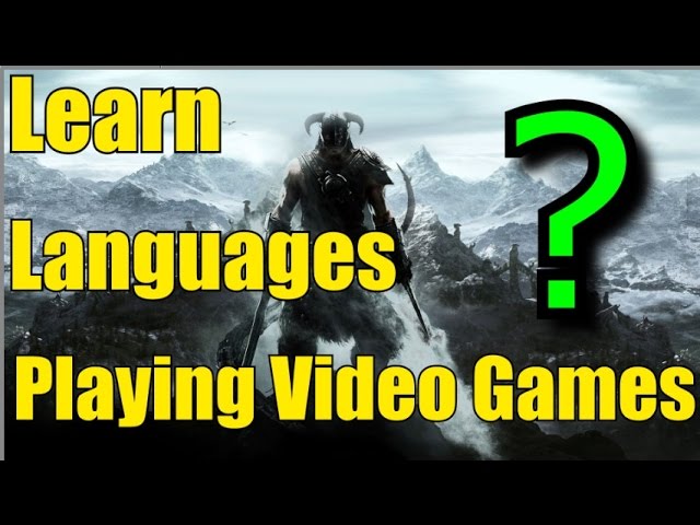 Is It Possible to Learn a Language Playing Video Games?