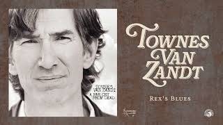 Townes Van Zandt - Rex's Blues (Official Audio)