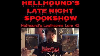 Hellhound’s Loathsome Lore 40