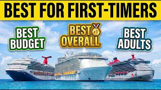 The Best Cruise Line for First Timers - How to Pick YOUR First Cruise