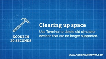 Xcode in 20 Seconds: Clearing up space