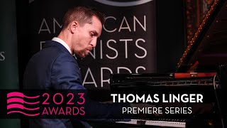 “Incantation” | Thomas Linger | 2023 American Pianists Awards