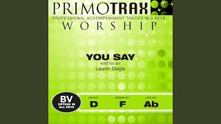 Miniatura de vídeo de "Primotrax Worship - You Say (Medium Key - F - with Backing Vocals)"