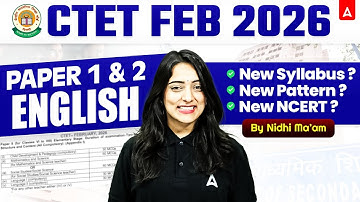 CTET FEB 2026 Notification Out | CTET English Paper1&2 Syllabus, Exam Pattern Complete Detail