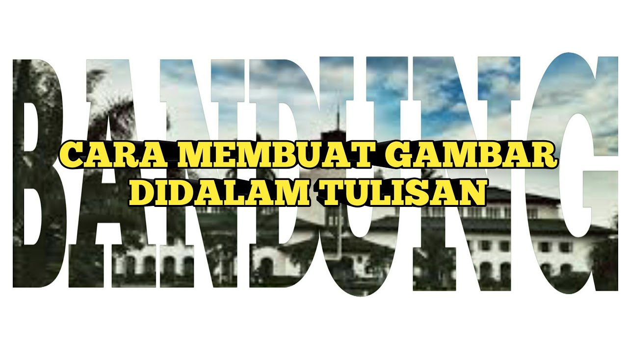 Cara Membuat Gambar Didalam Tulisan Pixellab Tutorial Cara Membuat Gambar Didalam Tulisan Pixellab Tutorial