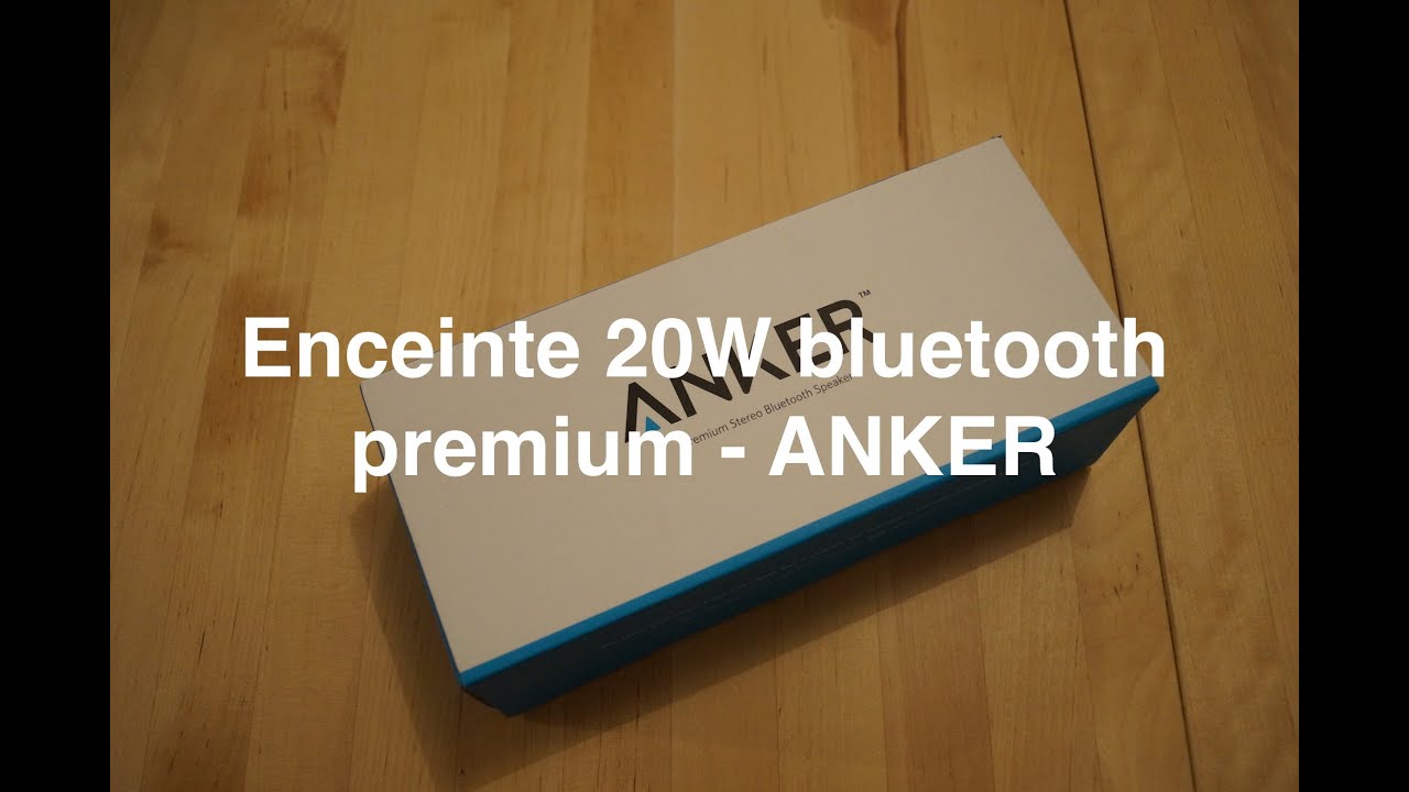 Enceinte 20W bluetooth premium - ANKER