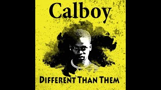 Calboy - Different Than Them (Lyrics)