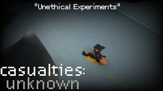 [Casualties: Unknown / TW : Blood / Gore] - "Unethical Experiments"