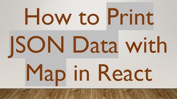 How to Print JSON Data with Map in React