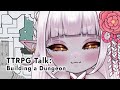 「雑談 」TTRPG Talk : Working on a Battlemap
