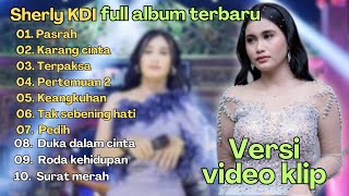 Karang cinta, Surat merah- Sherly KDI full album ||Adella full album|| dangdut koplo