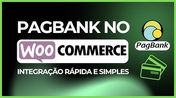 Integrar PagBank no WooCommerce 2025 - Pix, Cartão e Boleto com Baixa Automática ⭐️⭐️⭐️⭐️⭐️