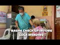 VLOG #425 : NAGPA CHECK-UP INYONG LOLA WENDING