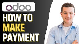 How To Make Payment in Odoo (Step By Step)