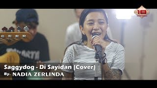 Video-Miniaturansicht von „Di Sayidan (Cover) By. Nadia Zerlinda Ft. NZ Project“