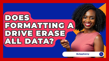 Does Formatting A Drive Erase All Data? - Be App Savvy