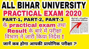 All bihar university practical exam 2020 and Result for part 1,2,3 students || Bnmu,pu,lmnu, TMBU ..