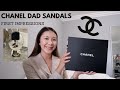 Chanel Dad Sandals, First Impression!