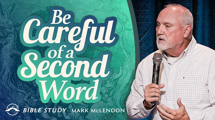 Be Careful of a Second Word | Mark McLendon