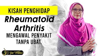 Dr Jue .. Kisah penghidap Rheumatoid Arthritis mengawal penyakit tanpa ubat