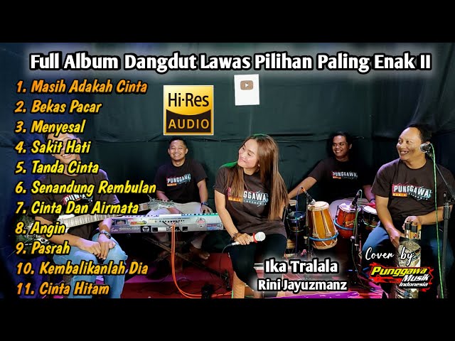 FULL ALBUM DANGDUT LAWAS TERGALAU 2024 class=