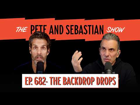 "THE BACKDROP DROPS" | EP 682 : The Pete and Sebastian Show