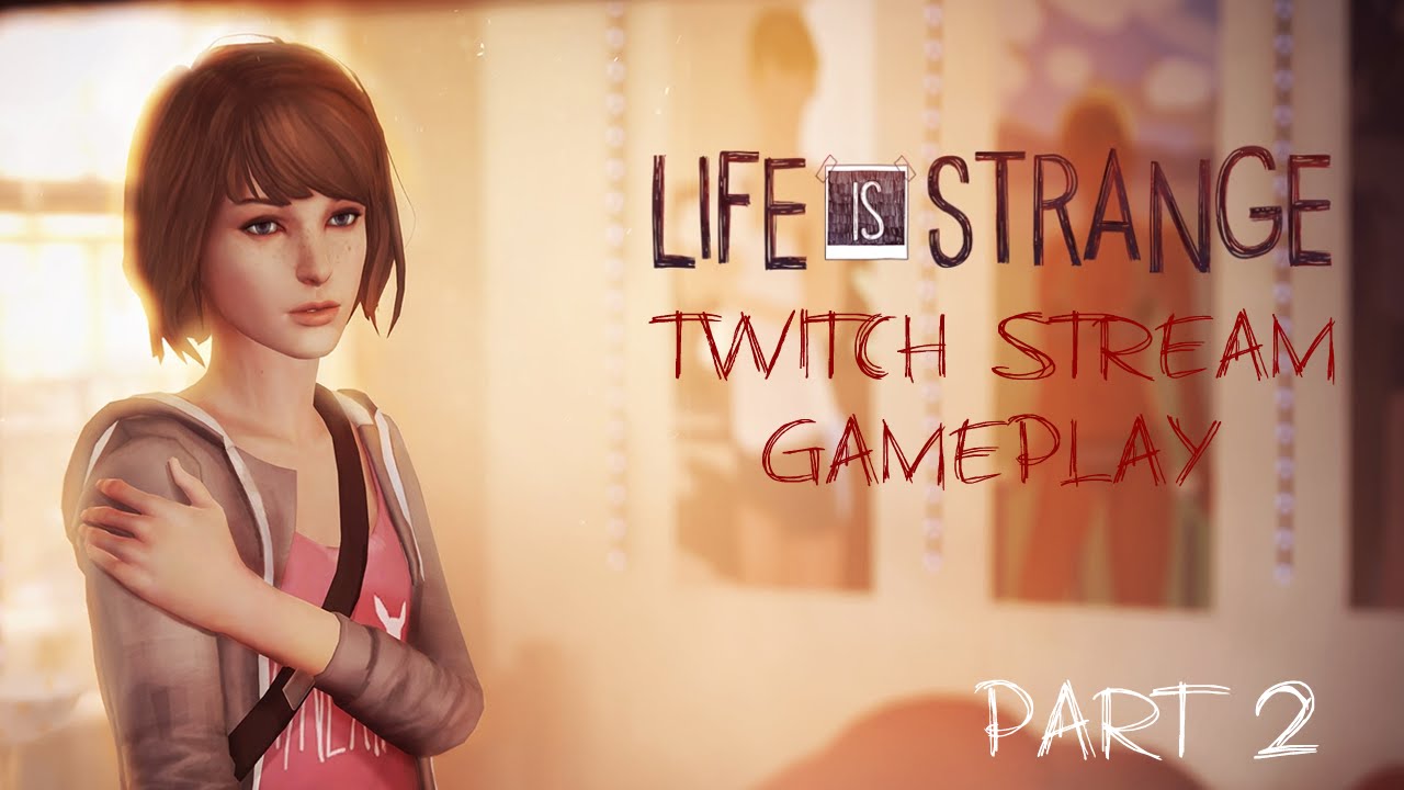 Life is strange андроид все эпизоды. Лайф ИС Стрендж 1 эпизод. Life is Strange Макс Хризалида. Life is Strange прохождение. Прохождение Life is Strange эпизод 1.