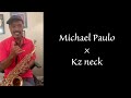 Michael Paulo×Kz neck