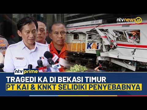 [LIVE] Tragedi KA di Bekasi Timur, PT KAI &amp; KNKT Selidiki Penyebab | NTV PRIME