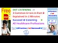 OET Listening B. 3 Common Errors Explained in 2 Minutes FREE PDF
