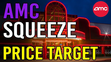 🔥 MASSIVE NEW AMC SQUEEZE PRICE TARGET! - AMC Stock Short Squeeze Update