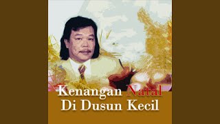 Kenangan Natal Di Dusun Kecil chords