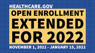 Feds Extend Open Enrollment for 2022