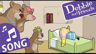 Video thumbnail of "Goldilocks and the Three Bears - Debbie and Friends"