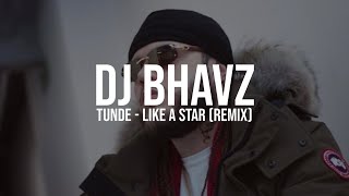 Tunde - Like a Star (Remix)
