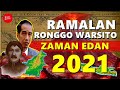 MISTERI RAMALAN RONGGO WARSITO TAHUN 2021 - ZAMAN EDAN - Yang Curang Berkuasa! Yang Jujur Sengsara!