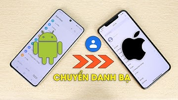 Cách chuyển danh bạ từ Android sang iPhone cực kỳ đơn giản