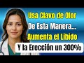 El SECRETO del CLAVO para aumentar la POTENCIA y la CIRCULACIÓN después de los 60