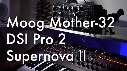 Moog Mother-32, DSI Pro 2, Supernova II - sequence jam