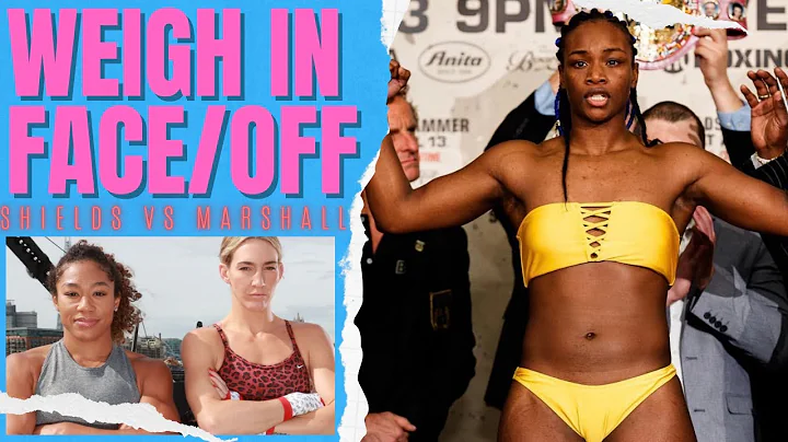 WEIGH IN: Claressa Shields vs Savannah Marshall - ...