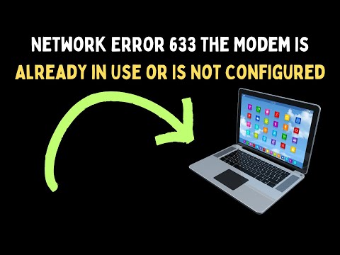 How to Fix Network Error 633 The Modem Is Already in Use or Is Not Configured Error on Windows 11