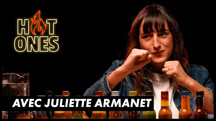 HOT ONES : Juliette Armanet, vraie junkie du piment